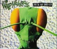 The Wildhearts : Sick of Drugs